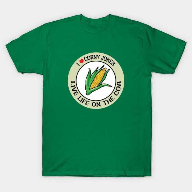 I Heart Corny Jokes Badge T-Shirt by LadyCaro1